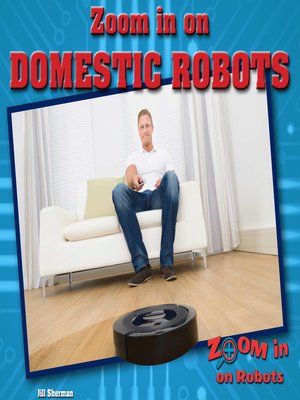cover image of Zoom in on Domestic Robots